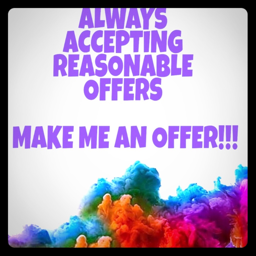 I welcome reasonable offers